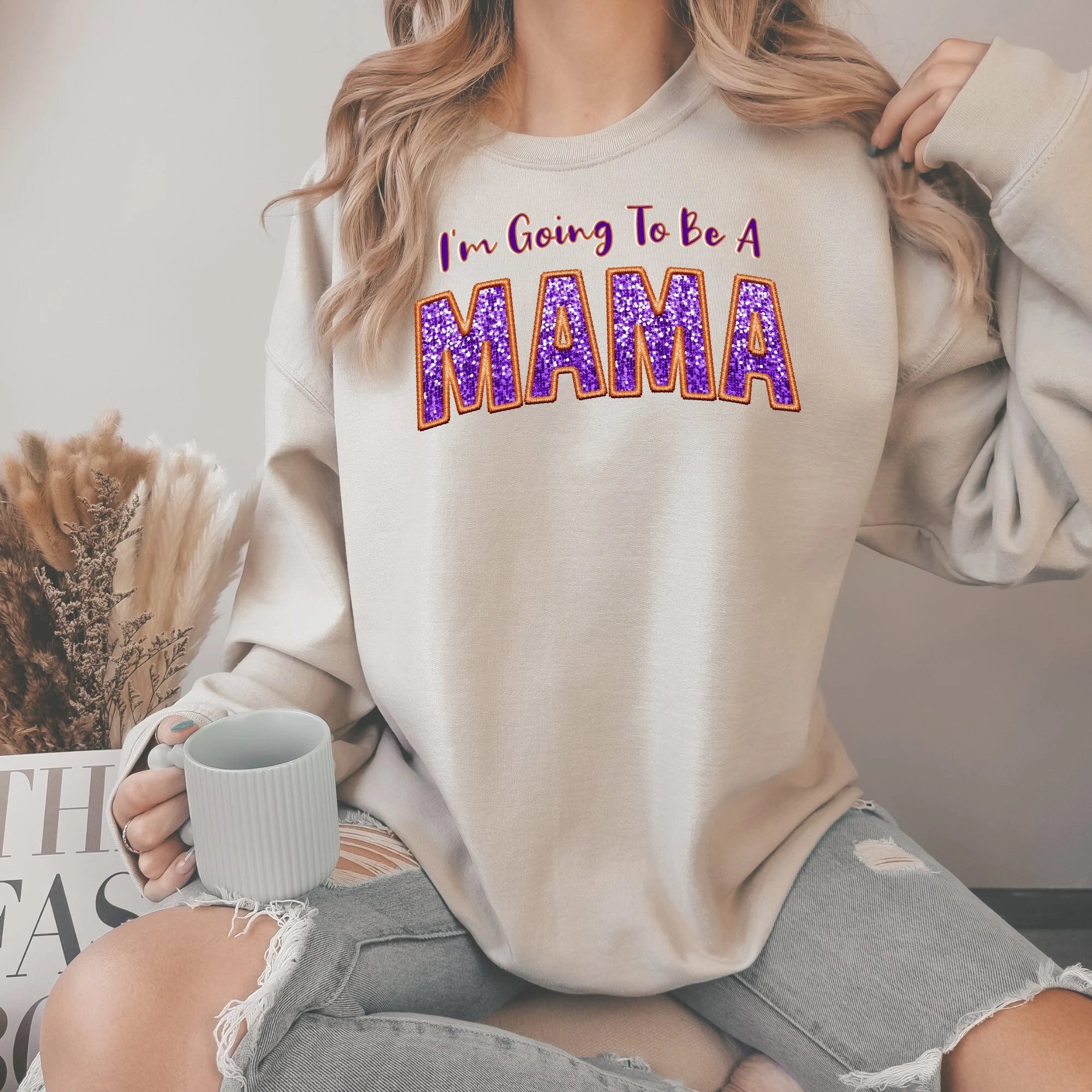 I'm Going To Be A Mama Sweatshirt Mother's Day Gifts for Mom HCMD31