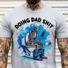 Skeleton Doing Dad Shit Shirt Happy Fathers Day Shirt Gift For Dad HCMD0127